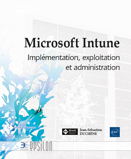 Microsoft Intune - Implémentation, exploitation et administration