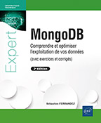 MongoDB Comprendre et optimiser l'exploitation de vos données (avec exercices et corrigés) (2e édition)