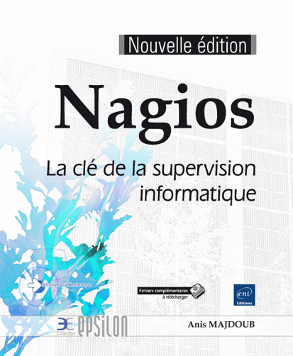 Nagios - La clé de la supervision informatique (nouvelle édition)