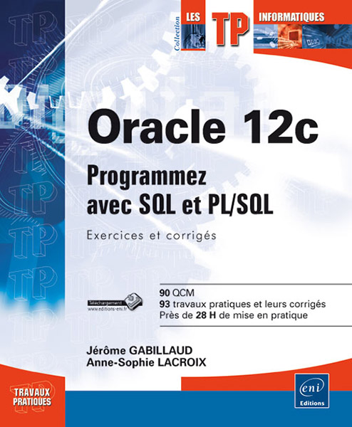 Oracle 12c - Programmez avec SQL et PL/SQL : Exercices et corrigés