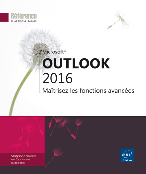 Outlook 2016 - Maîtrisez les fonctions avancées - Version en ligne