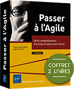 Passer à l'Agile - Coffret de 2 livres : De la compréhension à la mise en place avec Scrum (2e édition)