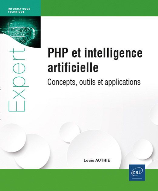PHP et intelligence artificielle : concepts, outils et applications -  