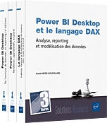 Power BI Desktop et le langage DAX Coffret de 3 livres : Analyse, reporting et modélisation des données