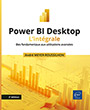 Power BI Desktop L’intégrale (2e édition) - Des fondamentaux aux utilisations avancées