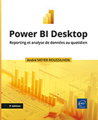 Power BI Desktop Reporting et analyse de données au quotidien (3e édition)