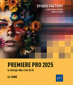 Extrait - Premiere Pro 2025 Le montage vidéo à l’ère de l’IA