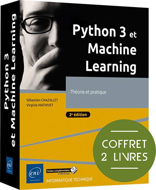 Python 3 et Machine Learning - Coffret de 2 livres : Théorie et pratique (2e édition)