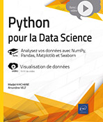 Python pour la Data Science - Analysez vos données avec NumPy, Pandas, Matplotlib et Seaborn - Livre avec complément vidéo : Visualisation de données
