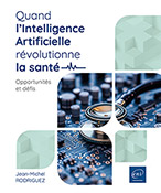 Extrait - Quand l’Intelligence Artificielle révolutionne la santé Opportunités et défis