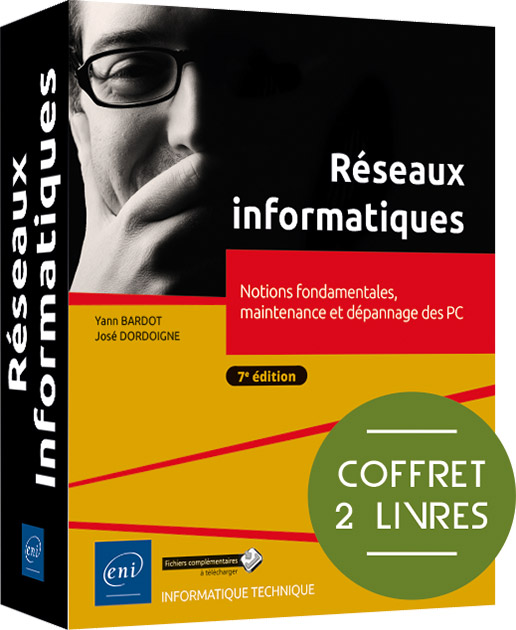 Réseaux informatiques - Coffret de 2 livres : Notions fondamentales, maintenance et dépannage des PC (7e édition)