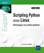 Extrait - Scripting Python sous Linux Développez vos outils système (2e édition)