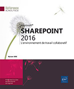 SharePoint 2016 L'environnement de travail collaboratif