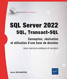 Extrait - SQL Server 2022 SQL, Transact SQL - Conception, réalisation et utilisation d'une base de données (avec exercices pratiques et corrigés)