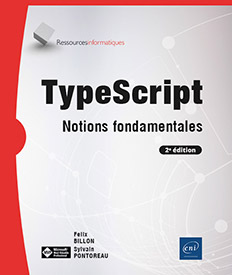 TypeScript - Notions fondamentales (2e édition)