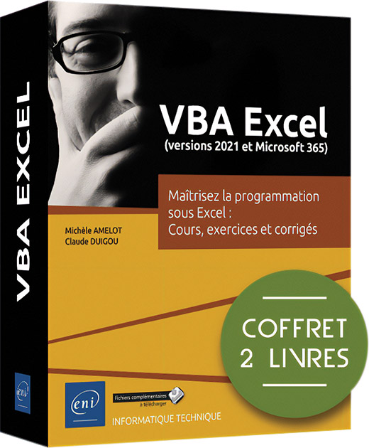 VBA Excel (versions 2021 et Microsoft 365) - Coffret de 2 livres : Maîtrisez la programmation sous Excel : Cours, exercices et corrigés