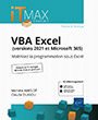 VBA Excel (versions 2021 et Microsoft 365) : Cours et Exercices corrigés Maîtrisez la programmation sous Excel