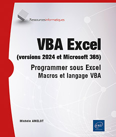 Extrait - VBA Excel (versions 2024 et Microsoft 365) Programmer sous Excel : macros et langage VBA