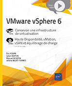 VMware vSphere 6 - Concevoir une infrastructure de virtualisation Livre avec complément vidéo : Haute Disponibilité, vMotion, vSAN et équilibrage de charge