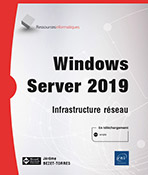 Windows Server 2019 Infrastructure réseau