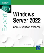 Windows Server 2022 Administration avancée