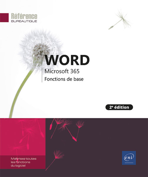 Word Microsoft 365 - Fonctions de base (2e édition)