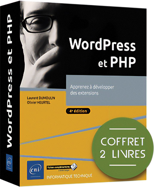 WordPress et PHP - Coffret de 2 livres : Apprenez à développer des extensions (4e édition)