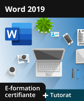 Word 2019 - e-formation certifiante avec accompagnement