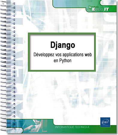 Django - Développez vos applications web en Python (fonctionnalités essentielles et bonnes pratiques) - Version en ligne