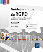 Guide Juridique du RGPD (3e édition) - La réglementation sur la protection des données personnelles