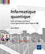 Informatique quantique De la physique quantique à la programmation quantique en Q#