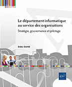 Le département informatique au service des organisations Stratégie, gouvernance et pilotage