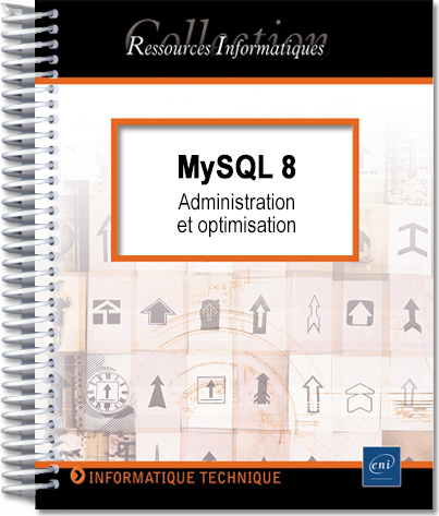 MySQL 8 - Administration et optimisation - Version en ligne