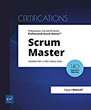 Scrum Master Préparation à la certification Professional Scrum Master™ (examens PSM I et PSM II) (édition 2024)