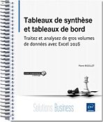 Tableaux de synthèse et tableaux de bord - Traitez et analysez de gros volumes de données avec Excel 2016 - Version en ligne