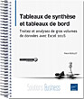 Tableaux de synthèse et tableaux de bord Traitez et analysez de gros volumes de données avec Excel 2016 - Version en ligne