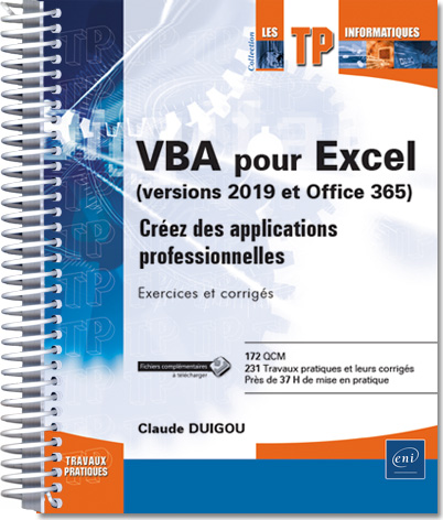 VBA pour Excel (version 2019 et Office 365) - Créez des applications professionnelles : Exercices et corrigés - Version en ligne