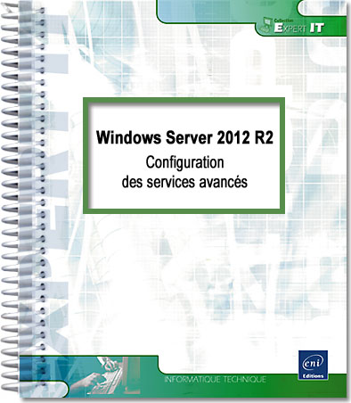 Windows Server 2012 R2 - Configuration des services avancés - Version en ligne