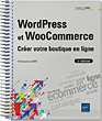 WordPress et WooCommerce (2e édition) Créer votre boutique en ligne - Version en ligne