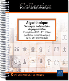 Algorithmique - Techniques fondamentales de programmation - Exemples en PHP (nombreux exercices corrigés) (4e édition)