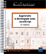 Apprendre à développer avec JavaScript Des bases à l'utilisation de frameworks (4e édition)