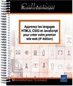 Apprenez les langages HTML5, CSS3 et JavaScript pour créer votre premier site web (4e édition)  