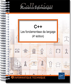C++ - Des fondamentaux du langage aux applications (4e édition)
