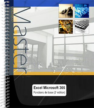 Excel Microsoft 365 - Fonctions de base (2e édition)