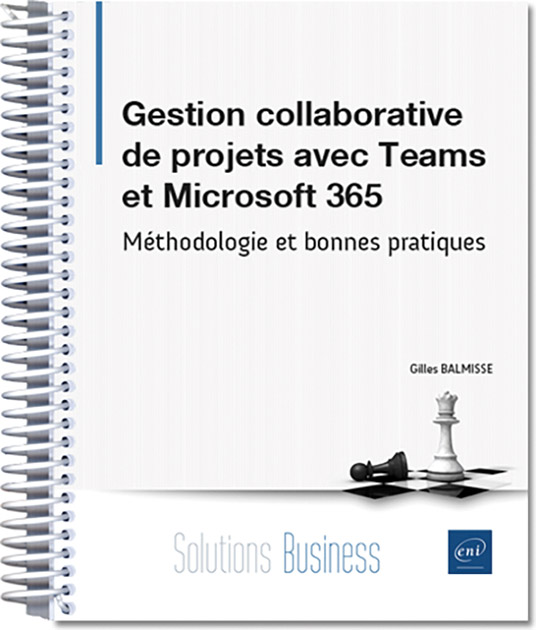 Gestion collaborative de projets avec Teams et Microsoft 365 - Méthodologie et bonnes pratiques