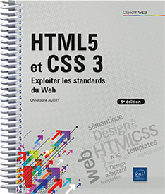 HTML5 et CSS 3 - Exploiter les standards du Web (5e édition)