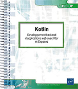 Kotlin Développement backend d’applications web avec Ktor et Exposed