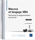 Macros et langage VBA  Découvrez la programmation sous Excel (2e édition)