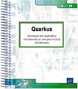 Quarkus - Développer des applications microservices en Java pour le cloud et Kubernetes