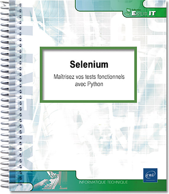 Selenium - Maîtrisez vos tests fonctionnels avec Python